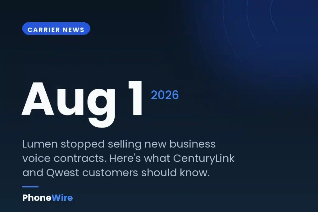 Lumen business phone service ending August 1, 2026 — CenturyLink and Qwest customers affected